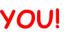 YOU!